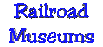 Railroad Museums