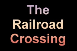 The Railroad Crossing